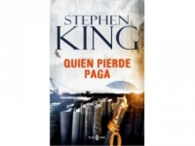 Quien Pierde Paga. STEPHEN KING