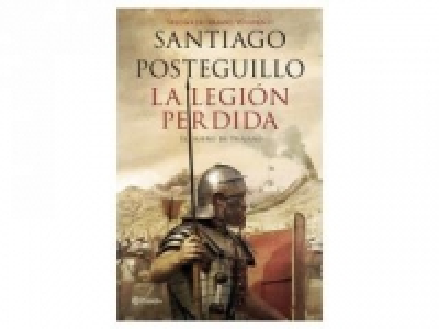 La Legión Perdida. SANTIAGO POSTEGUILLO