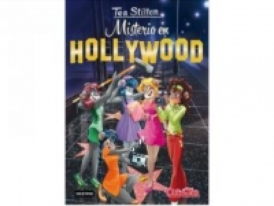 Misterio en Hollywood. TEA STILTON