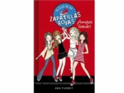 ¡Amigas Forever!. El Club de Las Zapatillas Rojas 2. ANA PUN
