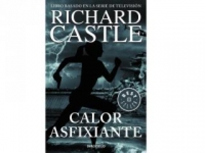 Calor Asfixiante. RICHARD CASTLE