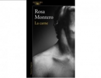 La Carne. ROSA MONTERO