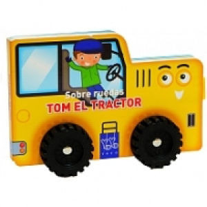 Sobre Ruedas - Tom El Tractor