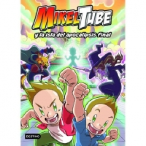 MikelTube - MikelTube y la isla del apocalipsis final - Libr