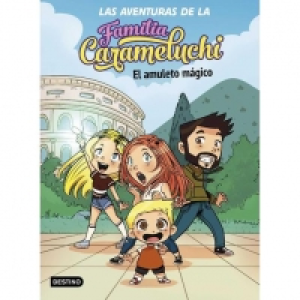 Las aventuras de la Familia Carameluchi - El amuleto mágico