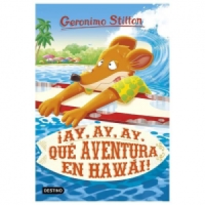 Geronimo Stilton - ¡Ay, ay, ay, qué aventura en Hawái! - Lib