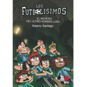 Los Futbolísimos - El Misterio del Último Hombre Lobo (nº 16