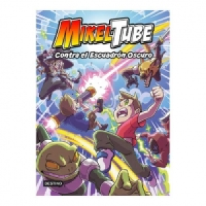 MikelTube 6 - Contra el Escuadrón Oscuro.
